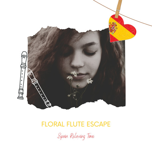 Floral Flute Escape: Restful Spanish Elixir of Echoes