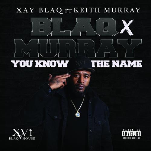 You Know The Name (feat. Keith Murray) [Explicit]