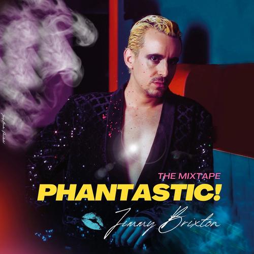 PHANTASTIC! (The Mixtape) [Explicit]
