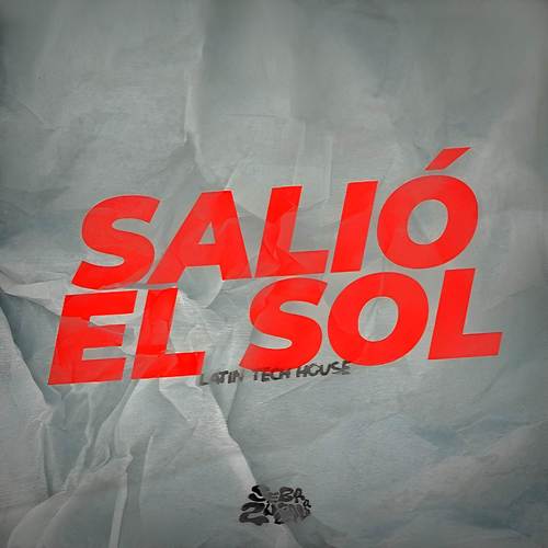 Salió El Sol (Latin Tech House)