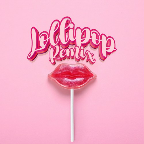 Lollipop (Remix) [Explicit]