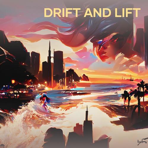 Drift and Lift