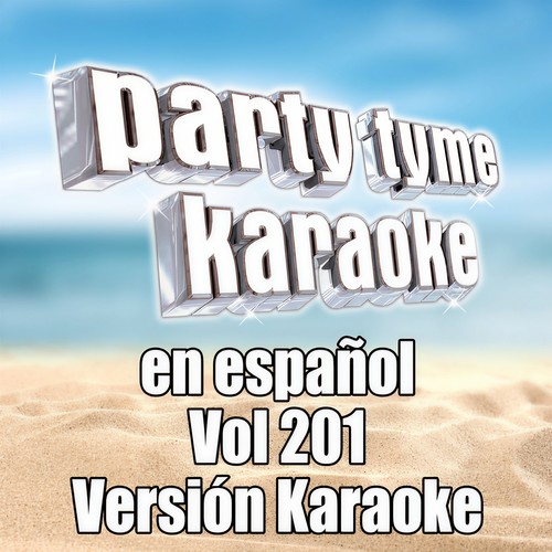 Party Tyme 201 (Spanish Karaoke Versions)