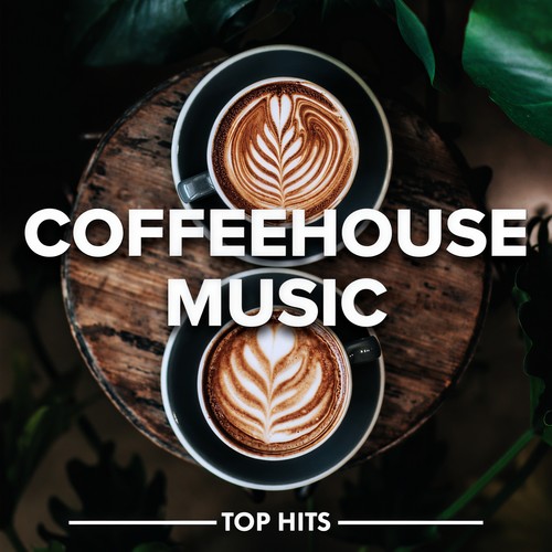 Coffeehouse Music (Explicit)