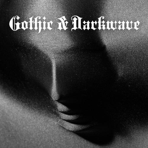 Gothic & Darkwave (Explicit)