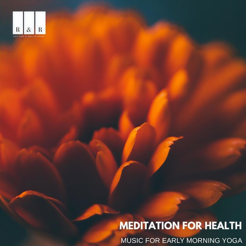 Meditation for Health: Music for Early Morning Yoga