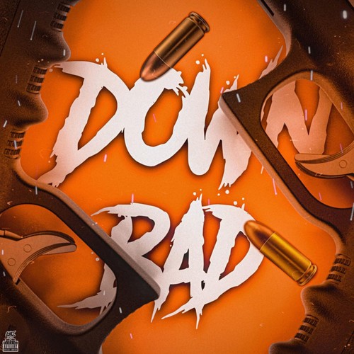 Down Bad (Explicit)