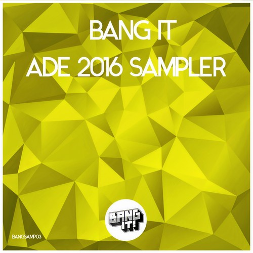 Bang It Ade 2016 Sampler