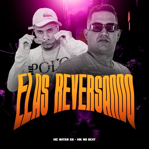 ELAS REVERSANDO (Explicit)