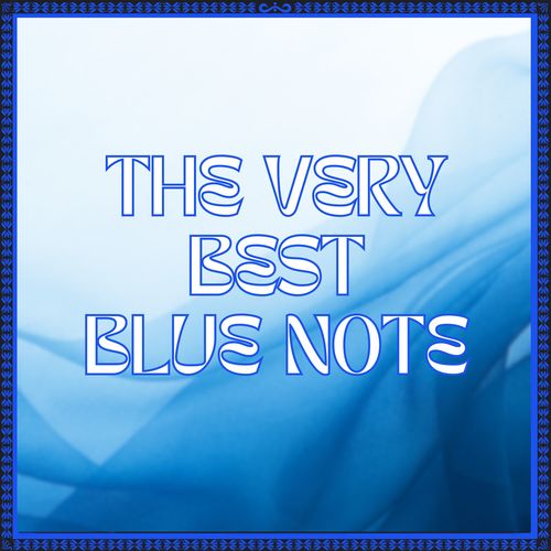 The Very Best Blue Note