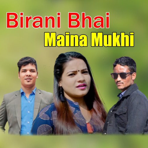 Birani Bhai Maina Mukhi