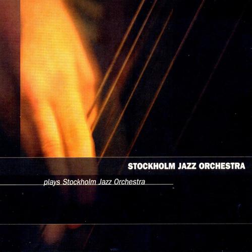 Plays Stockholm Jazz Orchestra