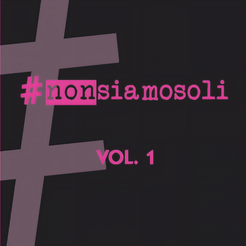 #Nonsiamosoli, Vol. 1