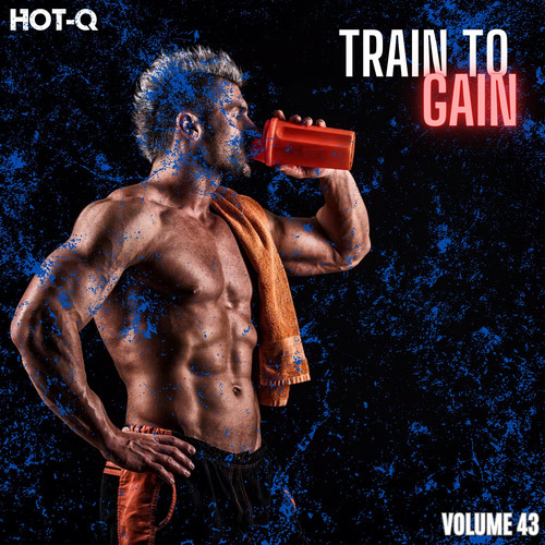 Train To Gain 043 (Explicit)