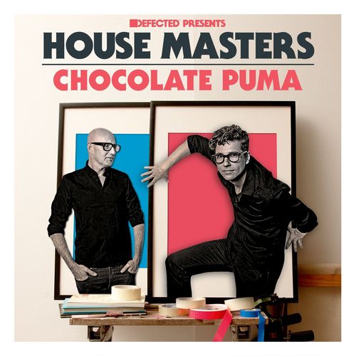 Defected Presents House Masters - Chocolate Puma (Explicit)