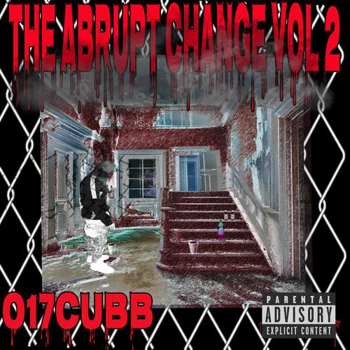 The abrupt change, Vol. 2 (Explicit)