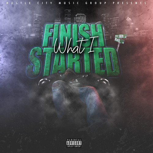 Finish What I Started (Explicit)