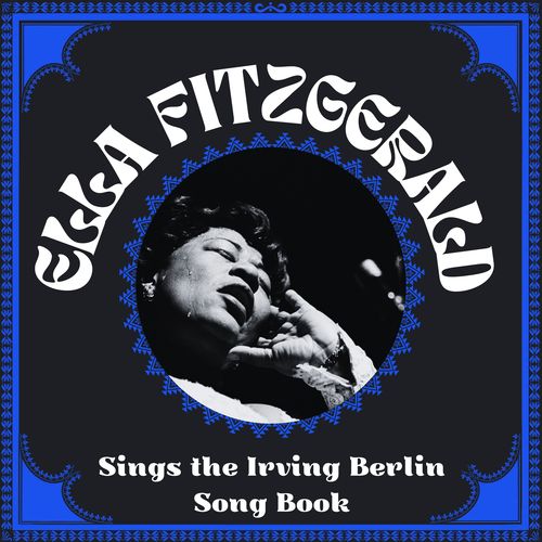 Sings The Irving Berlin Songbook, Vol. 1