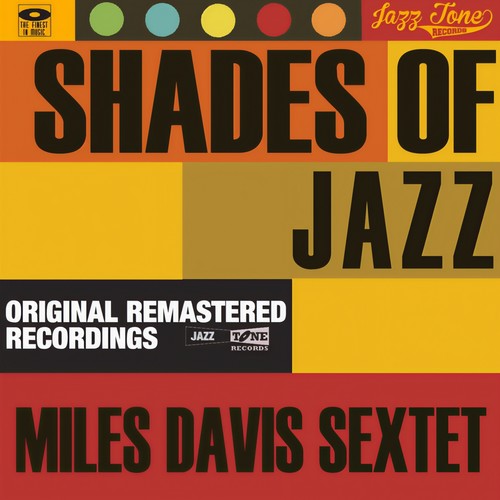 Shades of Jazz (Miles Davis Sextet)