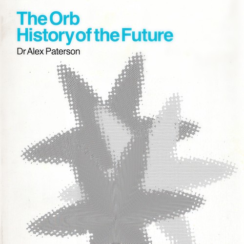 The Orb - History Of The Future (Explicit)