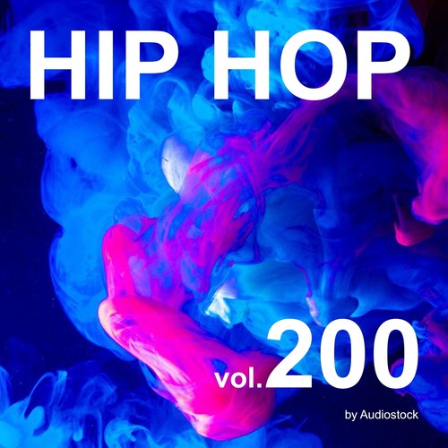 HIP HOP, Vol. 200 -Instrumental BGM- by Audiostock