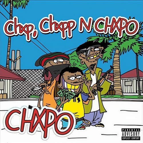 Chxp, Chxpp N Chxpo (Explicit)