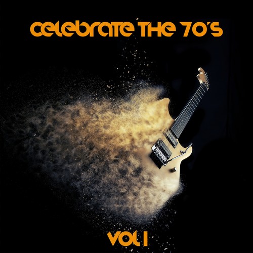 CELEBRATE: THE 70'S VOL 1