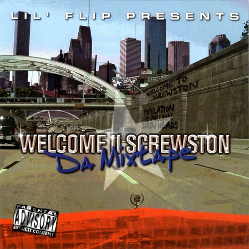 Welcome II Screwston (Lil’ Flip Presents)