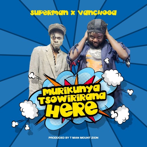 Murikunyatsokuwirana Here (feat. Van Choga)