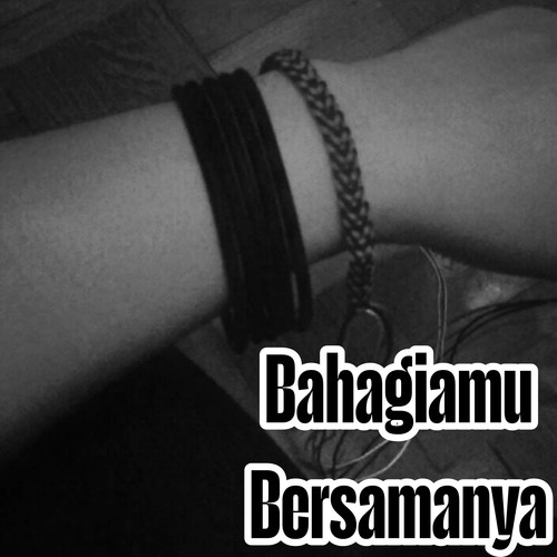 Bahagiamu Bersamanya