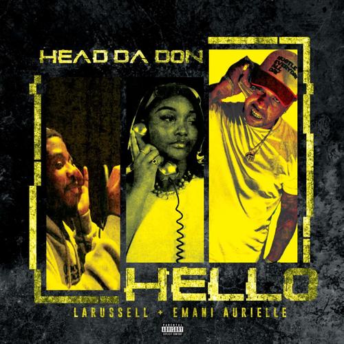 HELLO (feat. LaRussell & E’mani Aurielle) [Explicit]