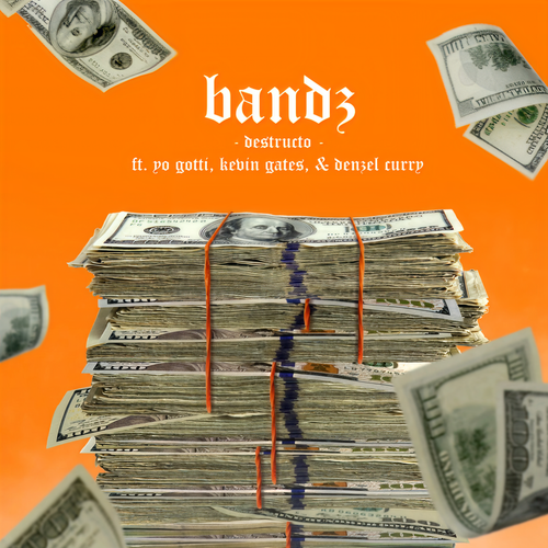 Bandz (feat. Yo Gotti, Kevin Gates & Denzel Curry) [Explicit]