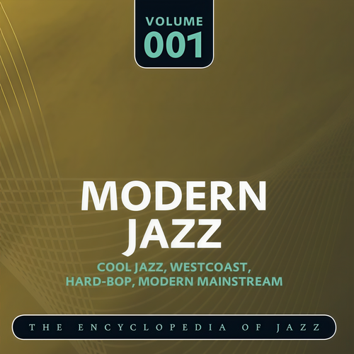 Modern Jazz- The World's Greatest Jazz Collection, Vol. 1