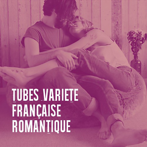 Tubes variété française romantique