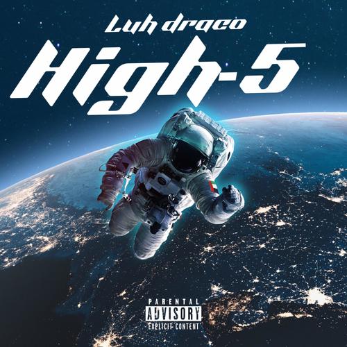 Luh draco (High-5) [Explicit]