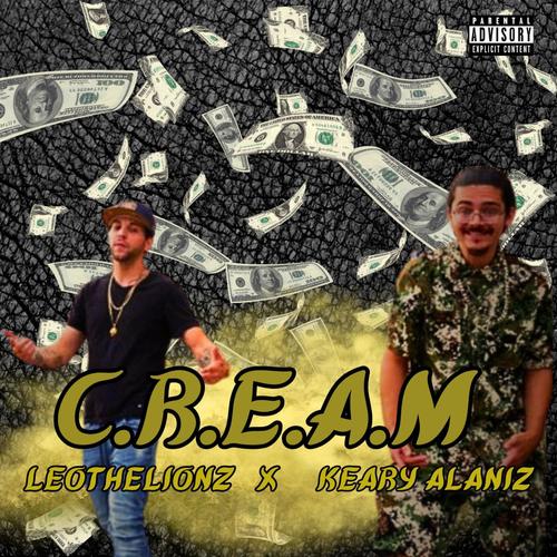 Cream (feat. Keary Alaniz) [Explicit]