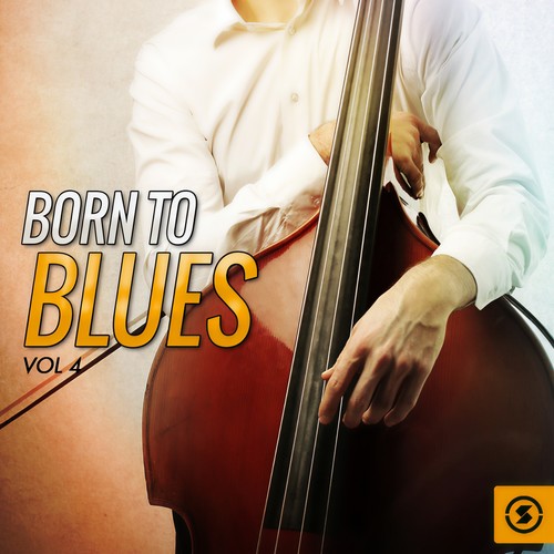 Born to Blues, Vol. 4