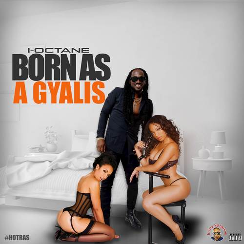 Born As A Gyalis (Explicit)