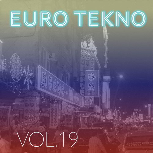 Euro Tekno, Vol. 19 (Explicit)