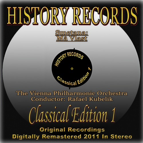 Smetana: Má Vlast (History Records - Classical Edition 1 - Digitally Remastered 2011)