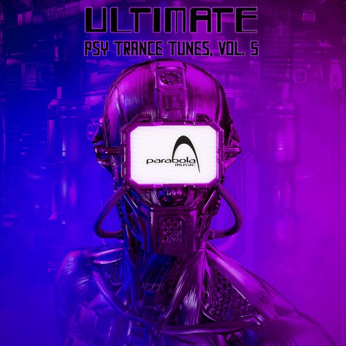 Ultimate Psy Trance Tunes, Vol. 5