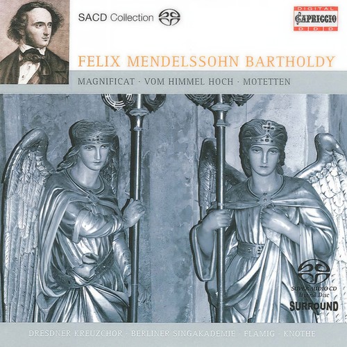 MENDELSSOHN, Felix: Vom Himmel hoch / Magnificat in D Major / Hor mein Bitten (Flamig, Knothe)
