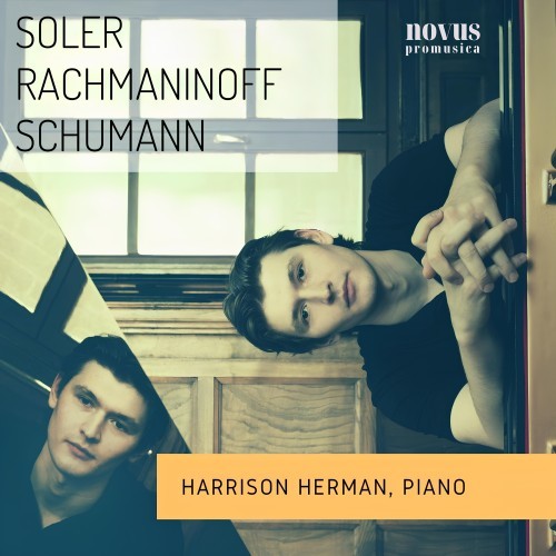 Harrison Herman: Soler, Rachmaninoff, Schumann