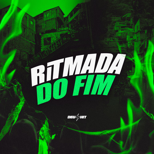 Ritmada do Fim (Explicit)