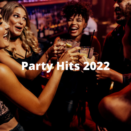 Party Hits 2022 (Explicit)