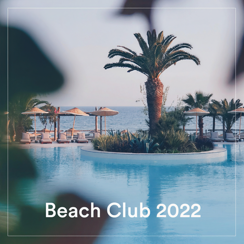 Beach Club 2022 (Explicit)