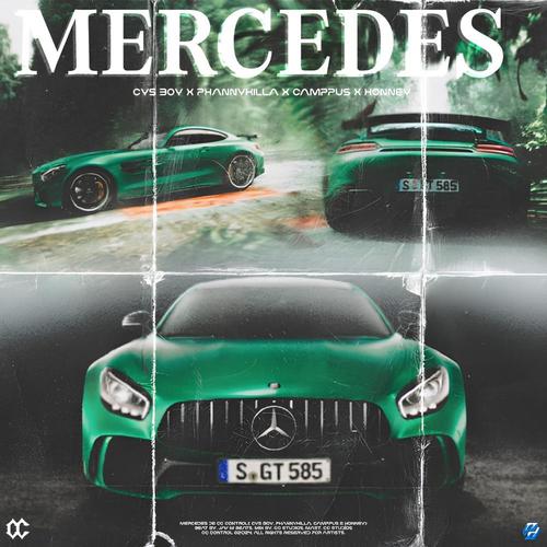 MERCEDES (feat. Cys B, Phannykilla, Camppus & Honney) [Explicit]