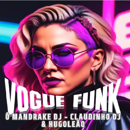 Vogue Funk (feat. Hugo Leão & Claudinho Dj)