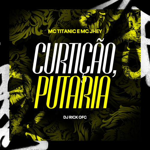 Curtição, Putaria (Explicit)