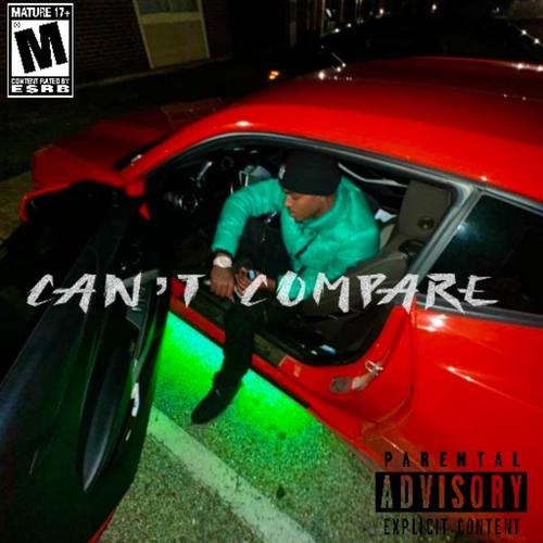 CAN'T COMPARE (Explicit)